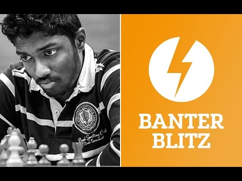 Banter Blitz with fireheart92 (GM Adhiban) - May 2, 2017