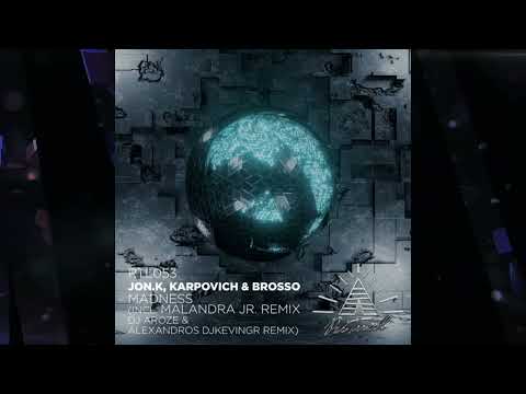 KARPOVICH, Brosso, Jon.K - Madness DJ AroZe & Alexandros Djkevingr 'Future Rave' Remix