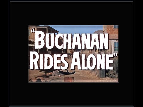 RANDOLPH SCOTT!!  -  BUCHANAN RIDES ALONE (1958)