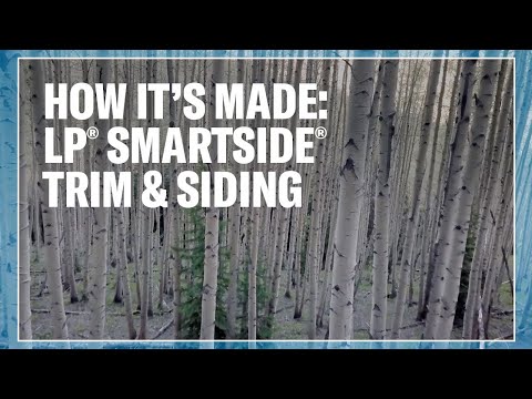 How It’s Made: LP® SmartSide® Trim & Siding