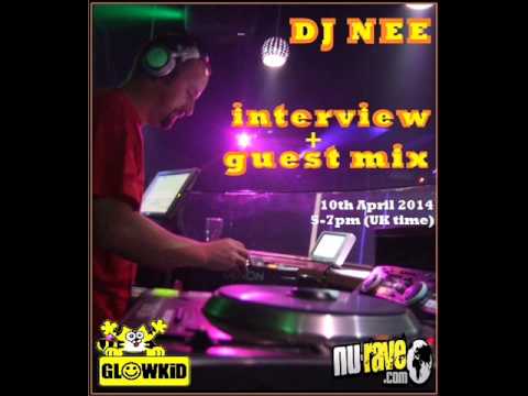 Radio Interview with DJ NEE [10APR2014 - Nu-Rave Radio]