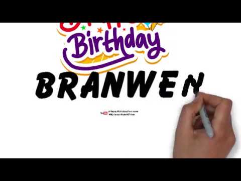 Happy Birthday Branwen | Whatsapp Status Branwen