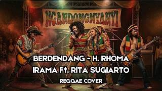 Download lagu Berdendang ( Rhoma Irama Ft. Rita Sugiarto ) | Reggae Cover mp3 Download lagu Berdendang ( Rhoma Irama Ft. Rita Sugiarto ) | Reggae Cover mp3