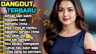 Download lagu DANGDUT TERBARU 💯 IKHLAS TAPI SAKIT 💫 COCOK UNTUK MENEMANI HARI-HARI MU  mp3