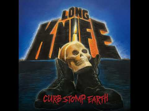 Long Knife - Curb Stomp Earth (Full Album)