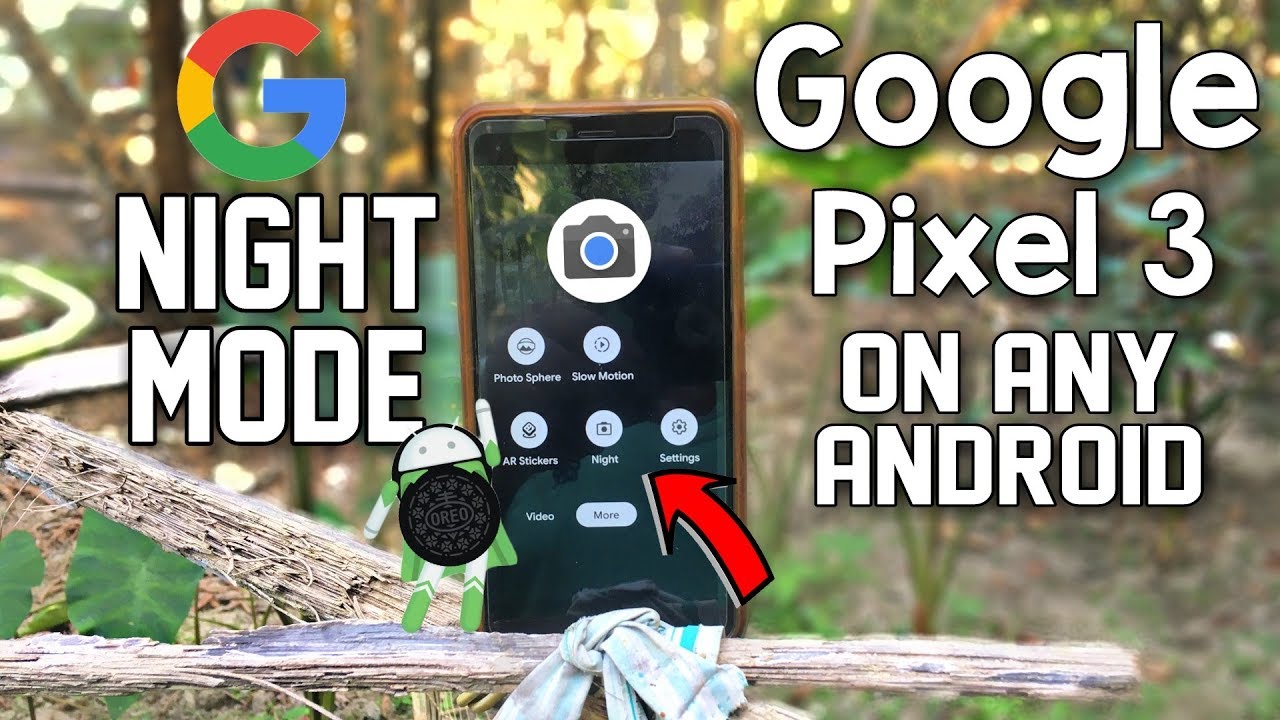 Google Pixel 3 Camera on Any Android Oreo: Night Mode (Hindi)