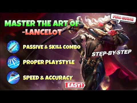 PRO LANCELOT TUTORIAL 2024!! | Ultimate Complete Lancelot GUIDE!! | Best Tips & Tricks - MLBB