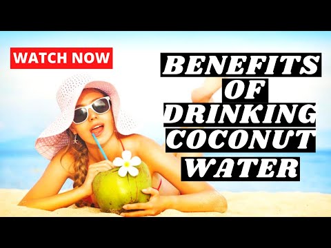 , title : '8 Benefits Of Drinking Coconut Water Everyday - Coconut Water Health Benefits'
