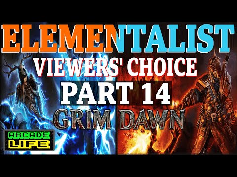 Grim Dawn - Elementalist levelling series - Beginner Friendly - Part Fourteen - 2022 - v1.1.9.6
