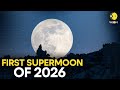 Wolf Moon First Supermoon Of 2026 Lights Up The Sky Today WION Originals