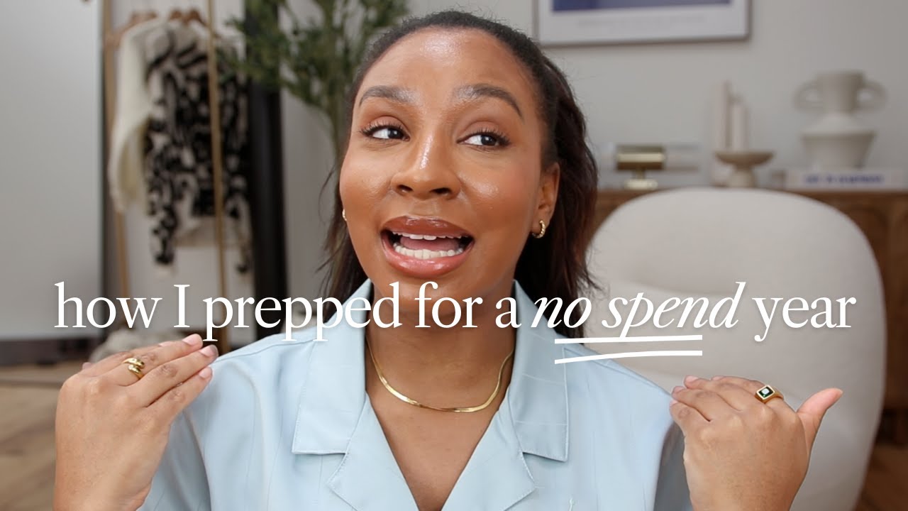 How I prepped for a NO SPEND Year | Budgeting, Savings & Lifestyle Tips