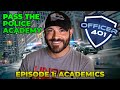 Pass The Police Academy Episode 1 Academics