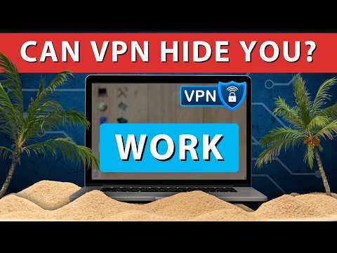 VPN and Remote Work: Can Your Company Detect Your Location?