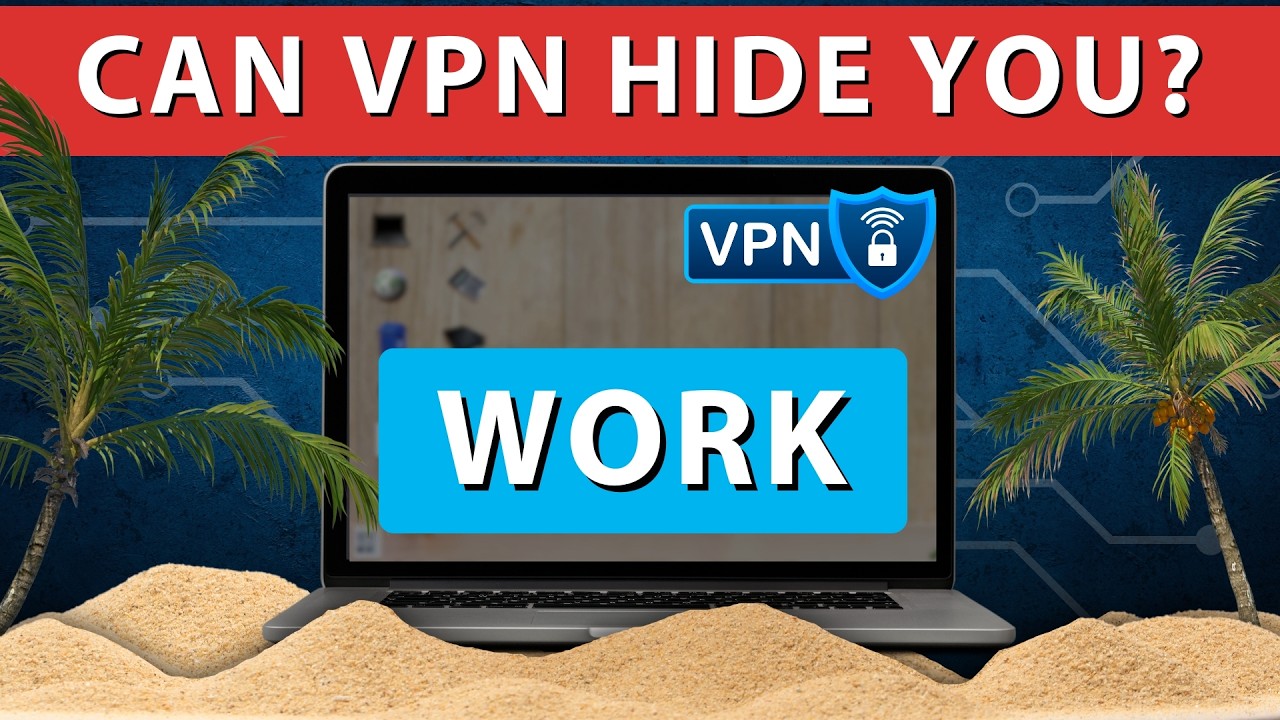 VPN and Remote Work: Can Your Company Detect Your Location?