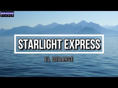 Starlight Express - El DeBarge (Lyrics Video)