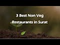 3 Best Non Veg Restaurants In Surat Gujarat 2025 Non Vegetarian Restaurants