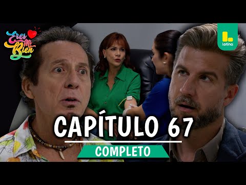 YOU ARE MY GOOD - FULL CHAPTER 67 | LATINA TELEVISION