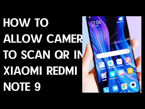 How to Allow Camera to Scan QR in XIAOMI Redmi Note 9