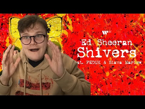 Ed Sheeran - Shivers (feat. FEDUK & Slava Marlow) [Reaction]