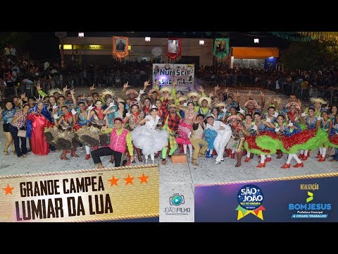 LUMIAR DA LUA CAMPEÃ 2018 DO SÃO JOÃO DO VALE DO GURGUÉIA 2018