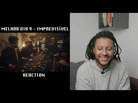 Melhor Dia 9 - Imprevisivel (GRINGO REAGE a música Brasileira, SUGERIDO) 🇧🇷 🇵🇹