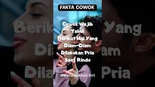 Download lagu Cewek Wajib Tahu! Berikut Hal yang Diam-diam Dilakukan Pria Saat Rindu #shorts #faktapsikologi mp3