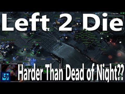 StarCraft 2: Left 2 Die Harder Than Dead of Night? Subscriber + 4K, 60fps