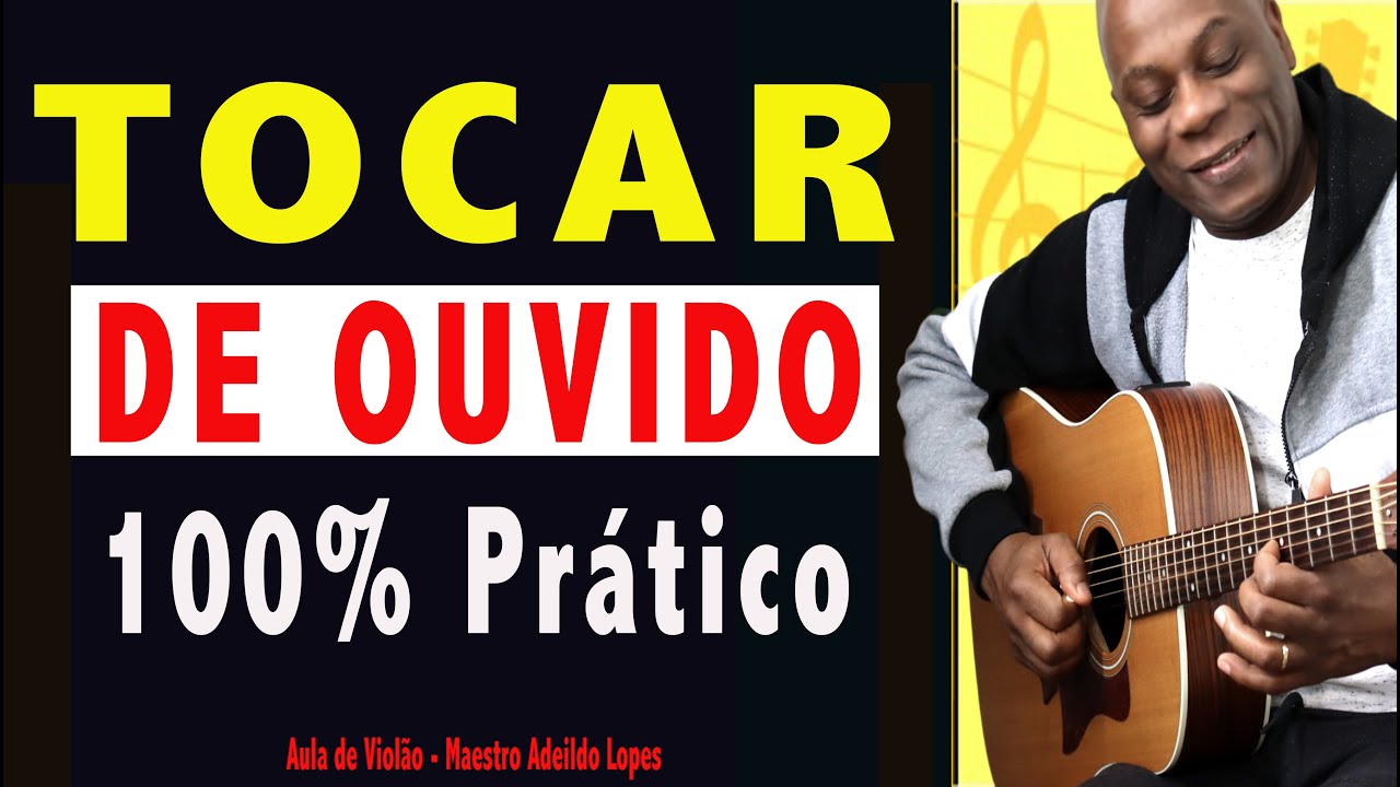 ✅SEGREDO REVELADO! (DE VERDADE) -  COMO TOCAR VIOLÃO DE OUVIDO 🎸TÉCNICA SECRETA 🔥AULA DE VIOLÃO