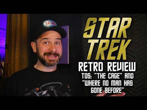 Star Trek Retro Review: "The Cage" and "Where No Man Has Gone Before" | First Episodes