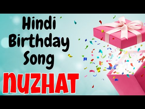 Happy Birthday Nuzhat Song | Birthday Song for Nuzhat | Happy Birthday Nuzhat Song Download