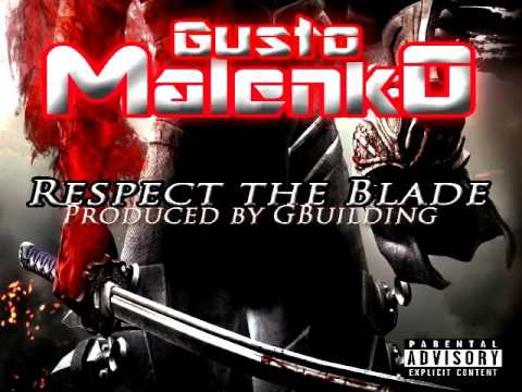 Gusto Malenko - Respect The Blade (Prod. By GBuilding)