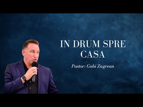 ÎN DRUM SPRE CASĂ - Pastor, Gabi Zăgrean