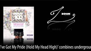 Dabruck & Klein and Jean Elan - I've Got My Pride (Hold My Head High) [ZOUK034]