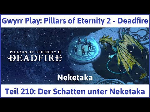 Pillars of Eternity 2 deutsch Deadfire Teil 210 - Der Schatten unter Neketaka Let's Play