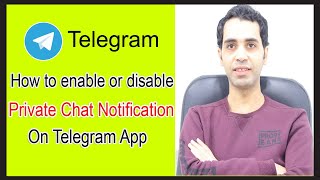 How to enable or disable private chat notification on Telegram App