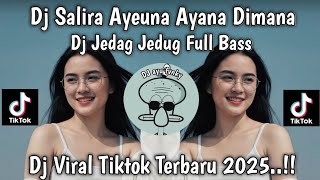 Download lagu DJ SALIRA AYEUNA AYANA DIMANA JEDAG JEDUG || DJ VIRAL FYP TIKTOK TERBARU FULL BASS YANG KALIAN CARI mp3 Download lagu DJ SALIRA AYEUNA AYANA DIMANA JEDAG JEDUG || DJ VIRAL FYP TIKTOK TERBARU FULL BASS YANG KALIAN CARI mp3