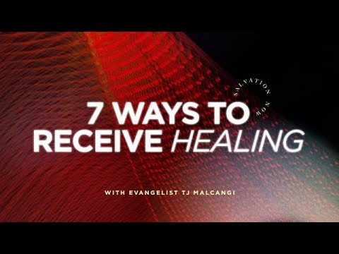 Ministering To The Sick: 7 Ways You Can Receive Healing