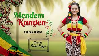 Download lagu Mendem Kangen | Reggae Version Dalam & Menyentuh mp3