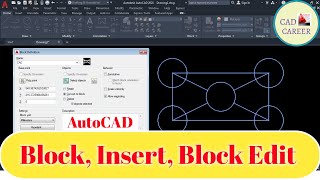 Block command || Insert command || Block Edit Command In AutoCAD | using Block  command | cad career