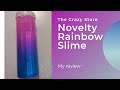 The Crazy Store Novelty Rainbow Slime Review