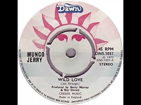 UK New Entry 1973 (220) Mungo Jerry - Wild Love