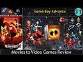 Movies To Video Games Review The Incredibles GBA