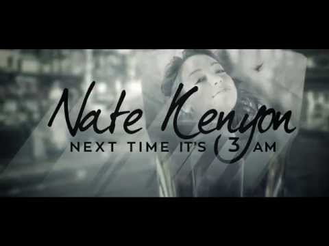 Nate Kenyon - Next Time It's 3AM (Lyric Video)