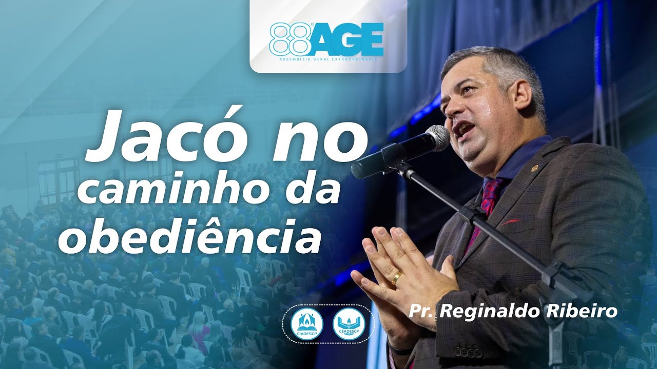 Jacó no caminho da obediência - Pr. Reginaldo Ribeiro