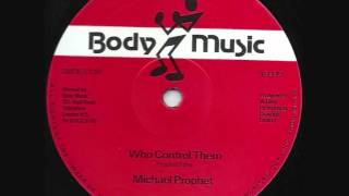 Michael Prophet - Who Control Them - 12"