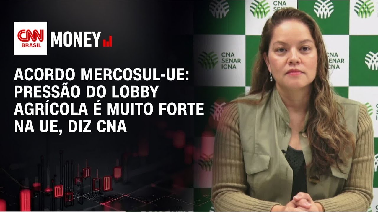 Acordo Mercosul-UE: Pressão do lobby agrícola é muito forte na UE, diz CNA | ABERTURA DE MERCADO