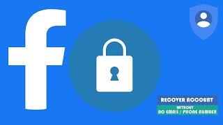 How to recover Facebook password without phone number or email