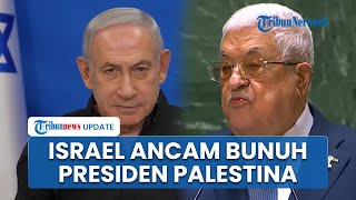 Di Tengah Resolusi PBB soal Gaza, Israel Layangkan Ancaman Serius, akan Bunuh Presiden Palestina