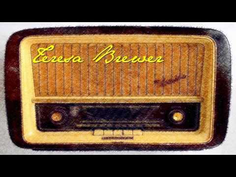 Teresa Brewer - A sweet old fashioned girl