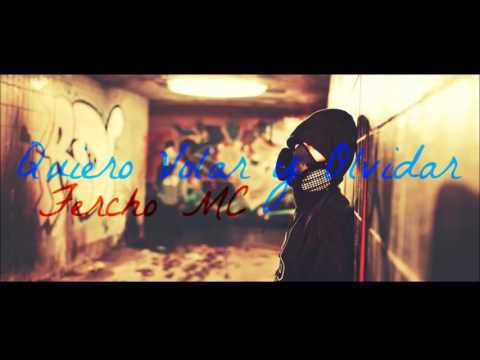 Fercho MC - Quiero Volar y Olvidar (D-Mentez Rap)